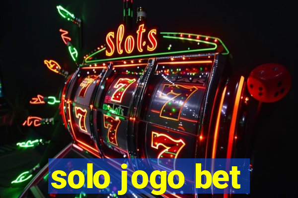 solo jogo bet